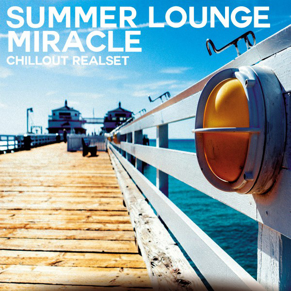 Summer Lounge Miracle (Chillout Realset) cover
