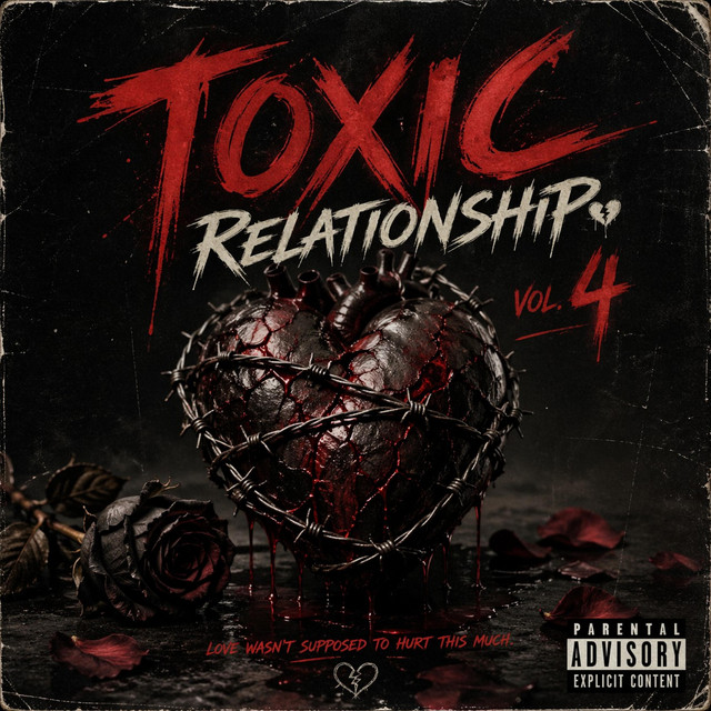Toxic Relationship, Vol. 4