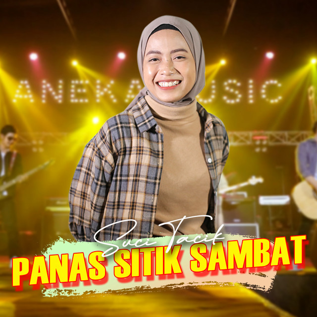 Panas Sitik Sambat - Single by Suci Tacik | Spotify