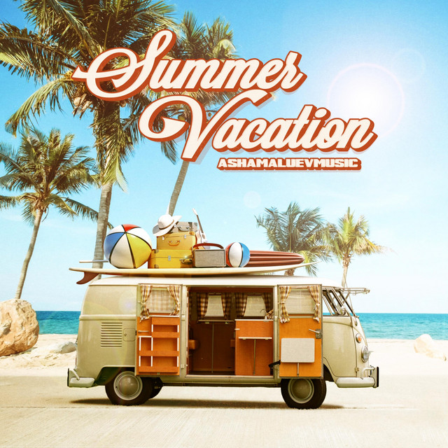 Обкладинка AShamaluevMusic — Summer Vacation
