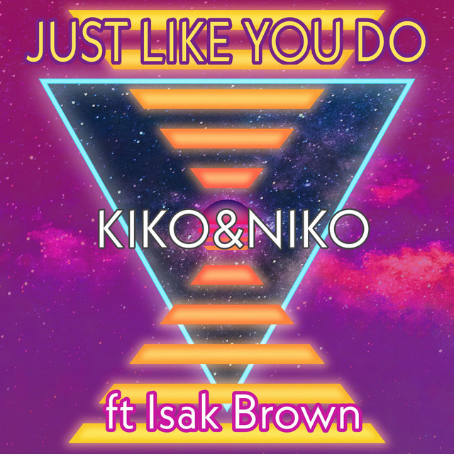 JUST LIKE YOU DO - Radio Edit