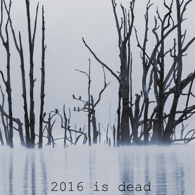 2016 is Dead cover art