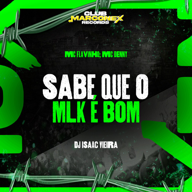 Sabe Que o MLK É Bom