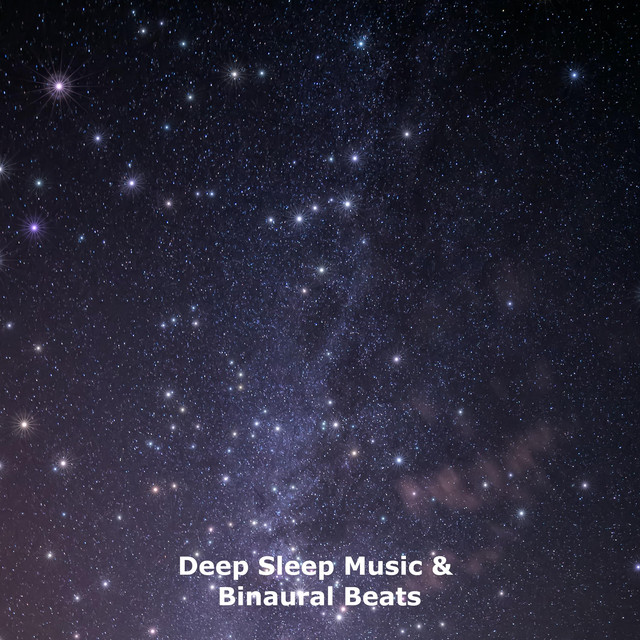 Deep Sleep Music & Binaural Beats - Album by Binaural Beats | Spotify