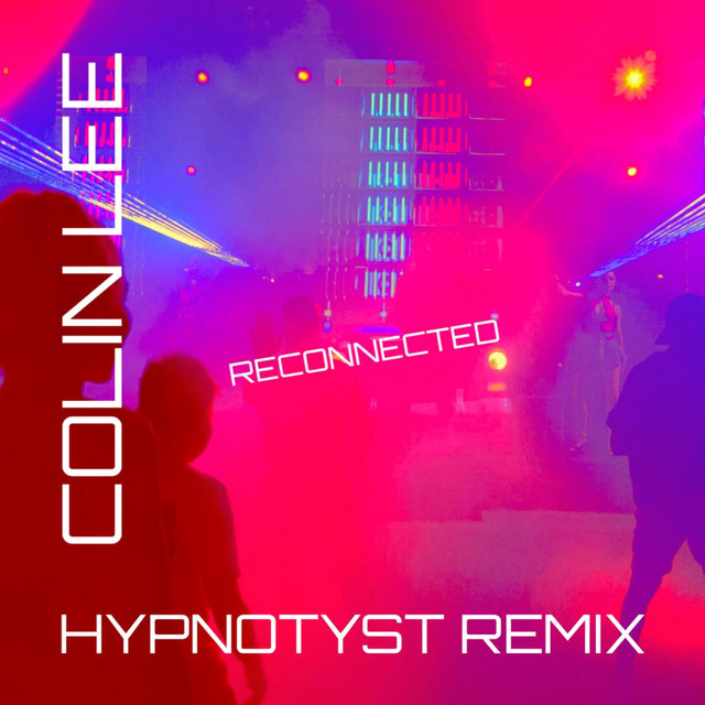 Reconnected - HYPNOTYST Remix