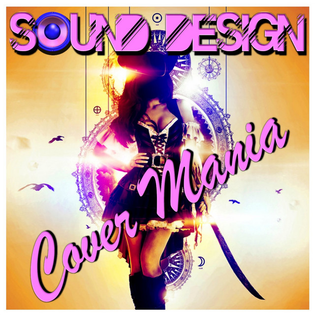 Sound Design - Cover Mania - Compilation by Various Artists | Spotify