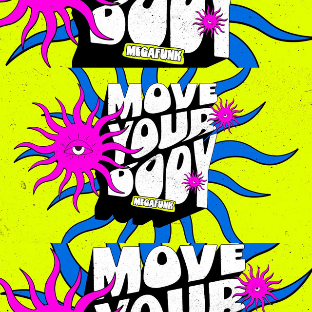 MEGA FUNK MOVE YOUR BODY