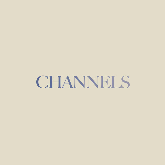 Channels