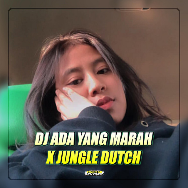 DJ ADA YANG MARAH X JUNGLE DUTCH - Ultra Slowed - song and lyrics by ...