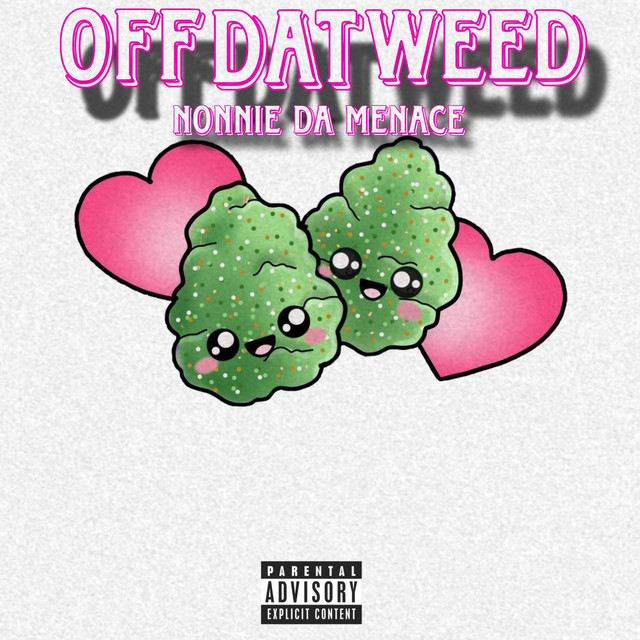 Off Dat Weed Pt. 2 (ROLLDATWEEDUP)