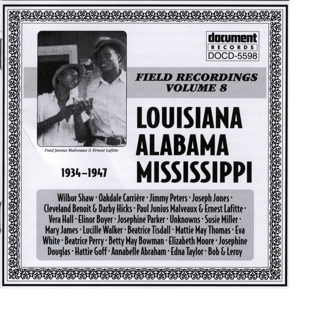 Field Recordings Vol. 8: Louisiana, Alabama, Mississippi (1934-1947)