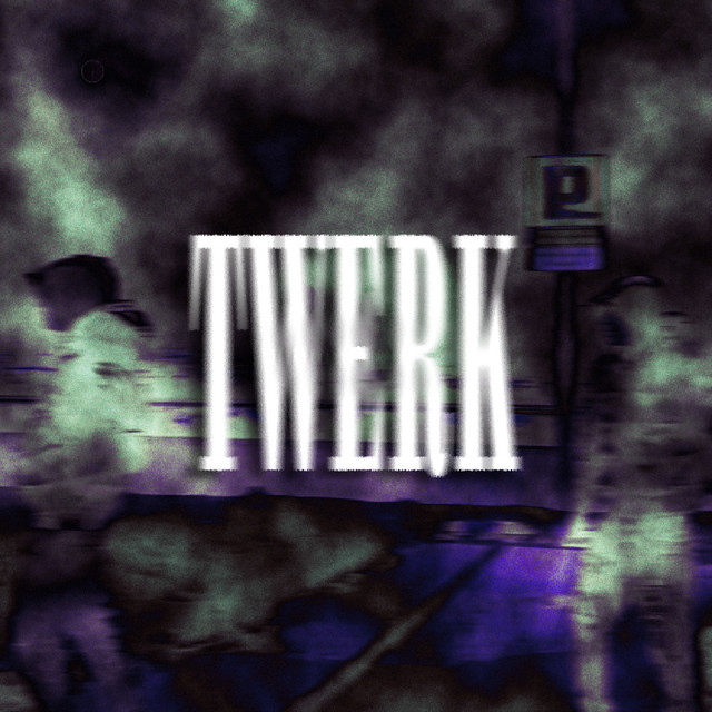 TWERK cover art