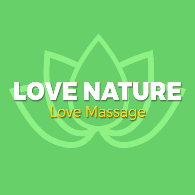 Love Nature Love Massage cover art