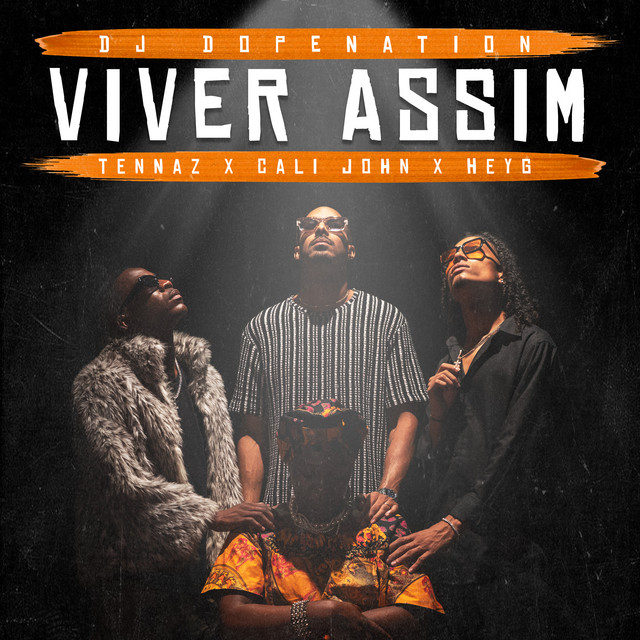 DJ Dopenation, Cali John & TENNAZ - Viver Assim (feat. HEYG)