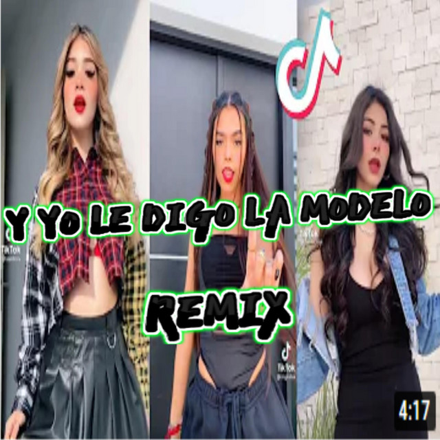 Y Yo Le Digo La Modelo
