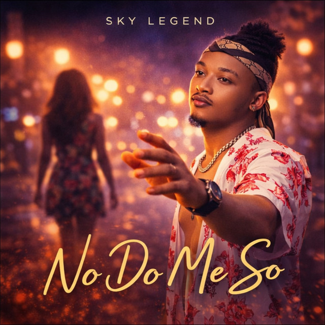 Sky Legend – No Do Me So