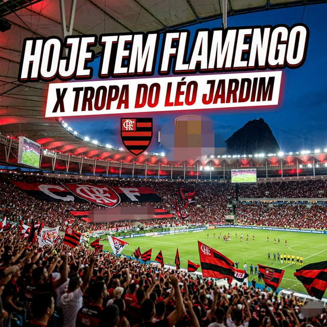 HOJE TEM FLAMENGO X TROPA DO LÉO JARDIM