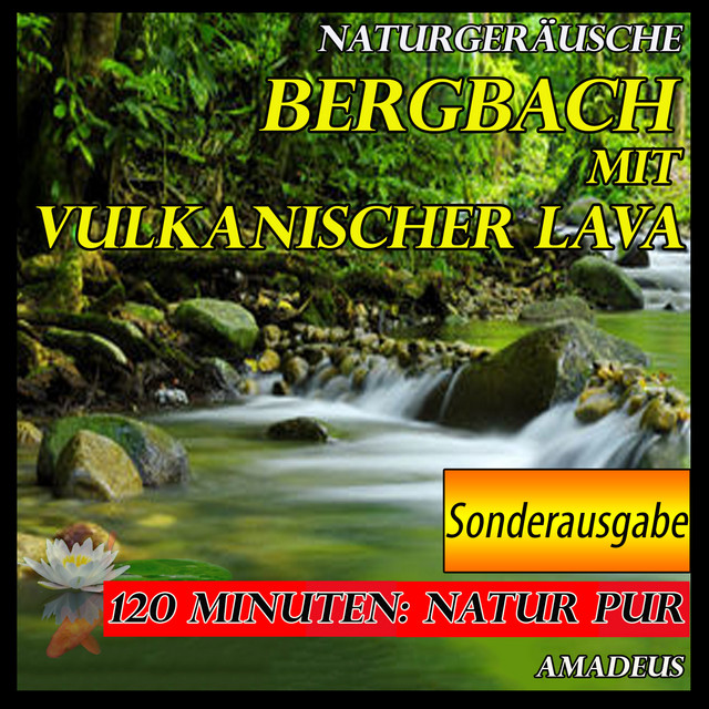 Bergbach mit vulkanischer Lava: Naturgeräusche: Sonderausgabe cover art