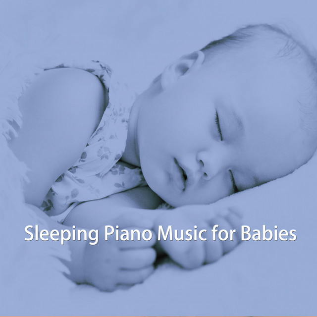 Sleeping Piano Music for Babies cover art