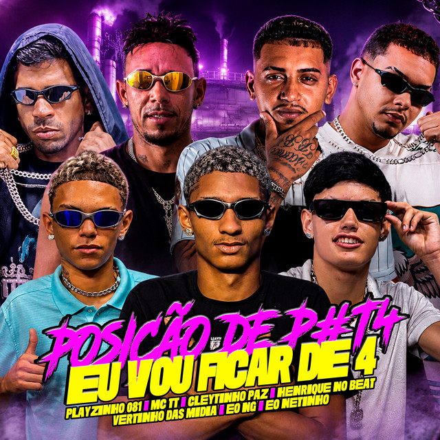 Posição de Puta / Eu Vou Ficar de 4
