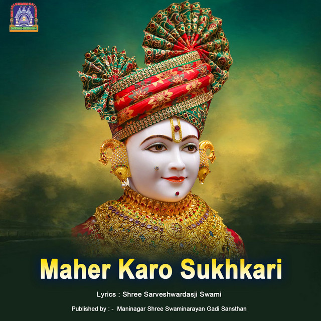 Maher Karo Sukhkari