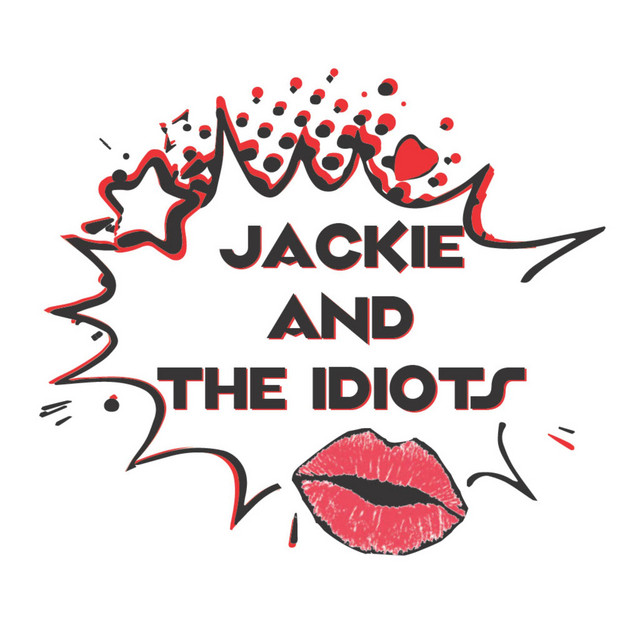 Jackie and the Idiots
