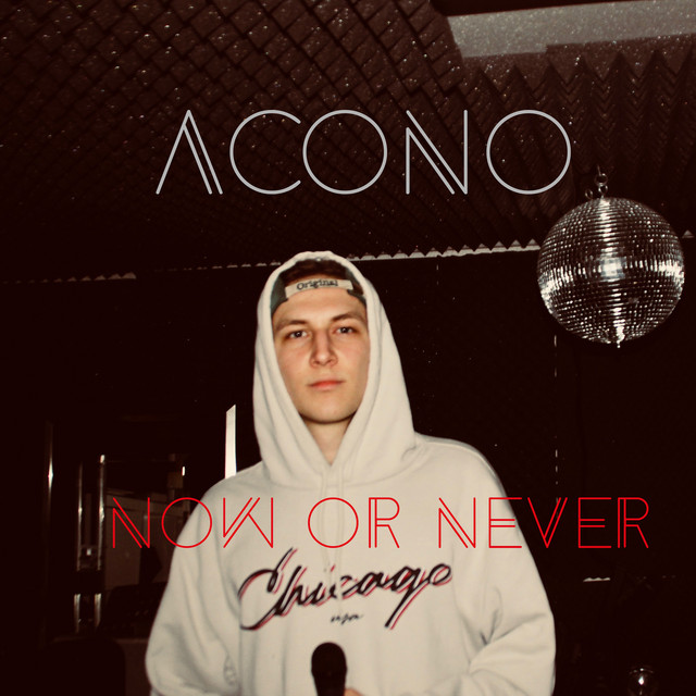 Now or Never - EP by Acono | Spotify