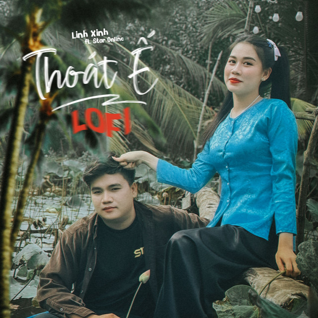 Thoát Ế (Lofi Mix)