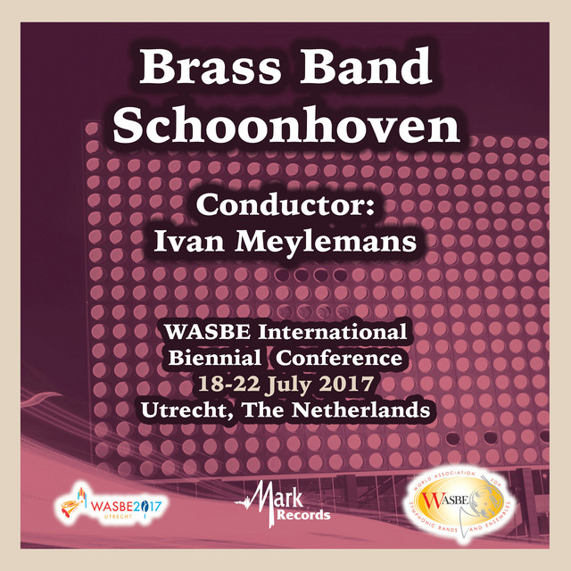 2017 WASBE International Biennial Conference: Brass Band Schoonhoven (Live) cover art
