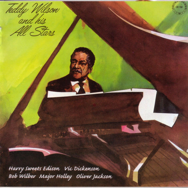 Teddy Wilson & His All Stars - Album by Teddy Wilson | Spotify