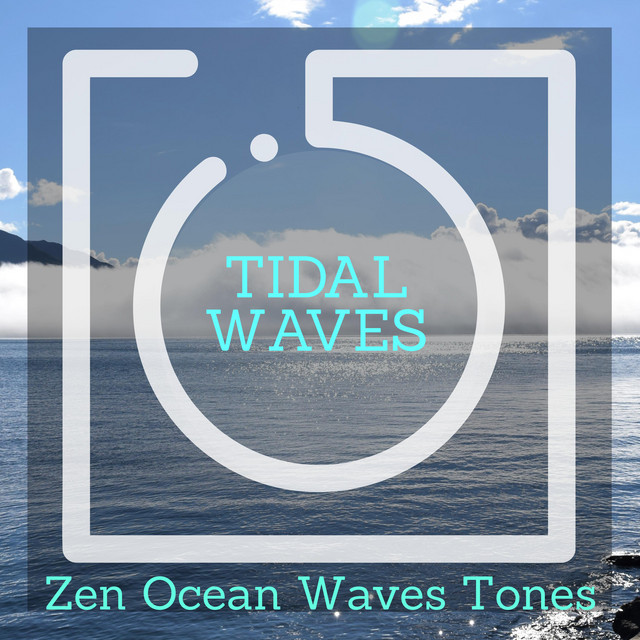 Tidal Waves - Zen Ocean Waves Tones cover art