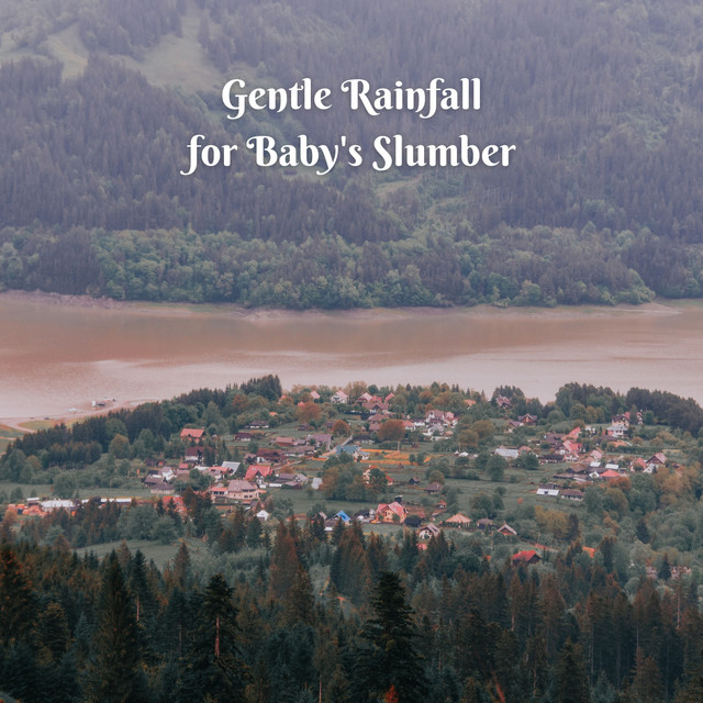 Gentle Rainfall for Baby's Slumber cover art
