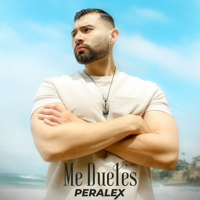 Me Dueles - Single by Peralex | Spotify