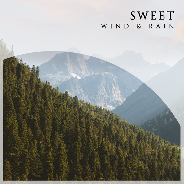 Sweet Wind & Rain, Vol. 2 - Compilation by Various Artists | Spotify