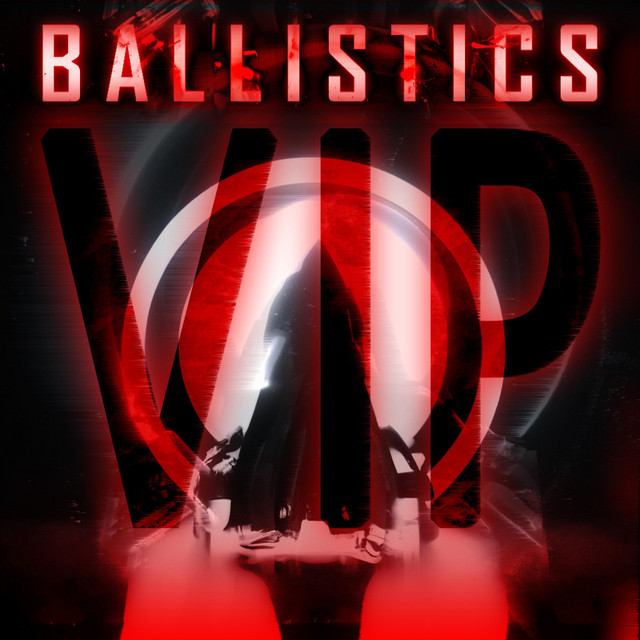 Ballistics - VIP