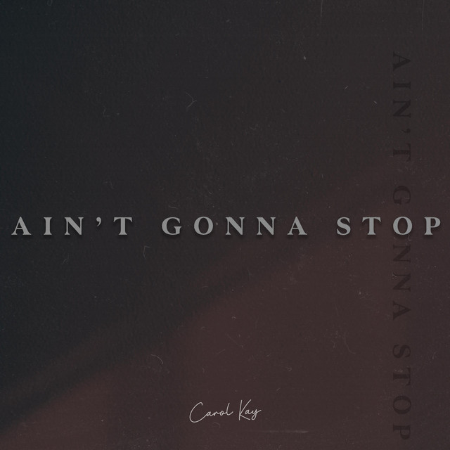 Ain't Gonna Stop cover