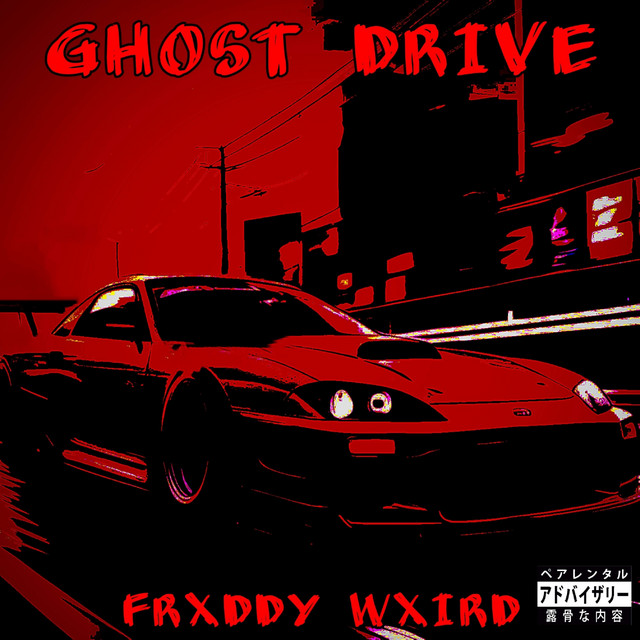 Обкладинка: GHOST DRIVE — FRXDDY WXIRD
