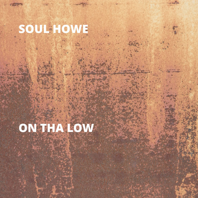 Soul Howe | Spotify