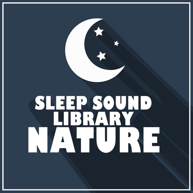 Sleep Sound Library: Nature cover art