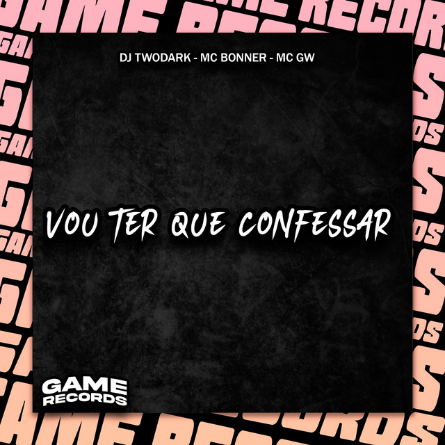Vou Ter Que Confessar