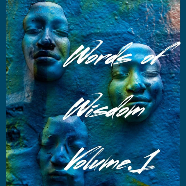 Words of Wisdom Vol. 1 - Album by Lyrically Talented | Spotify