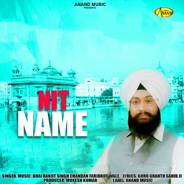 Nit Name - song and lyrics by Bhai Ranjit Singh Chandan (Faridkot Wale ...