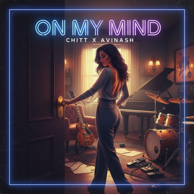 ON MY MIND - song and lyrics by Chitt, Avinash | Spotify