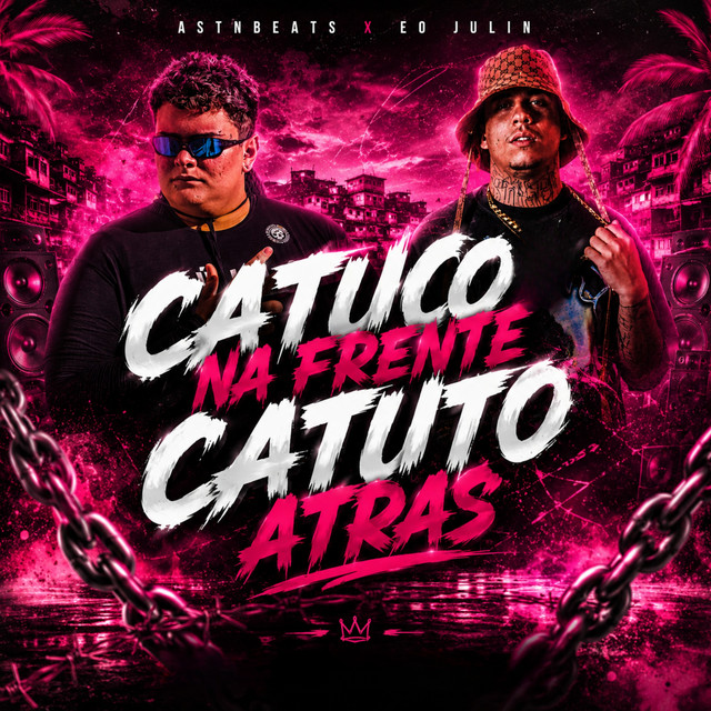 Catuco na Frente, Catuco Atras
