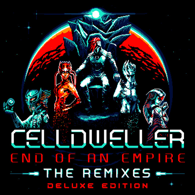 End of an Empire: The Remixes (Deluxe Edition)