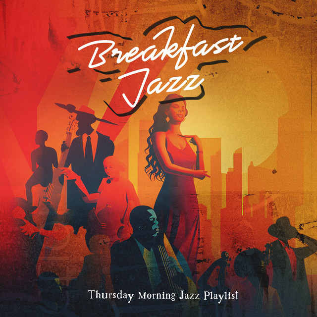 Breakfast Jazz - Album by Thursday Morning Jazz Playlist | Spotify