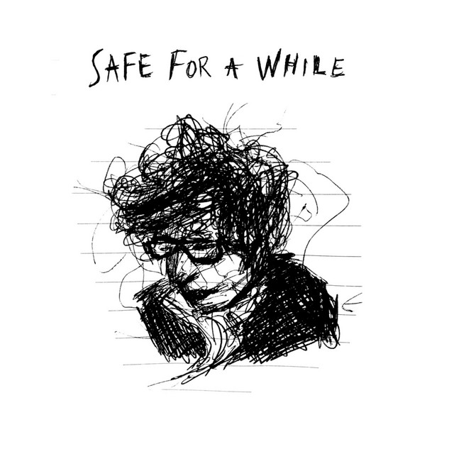 Safe For A While cover art