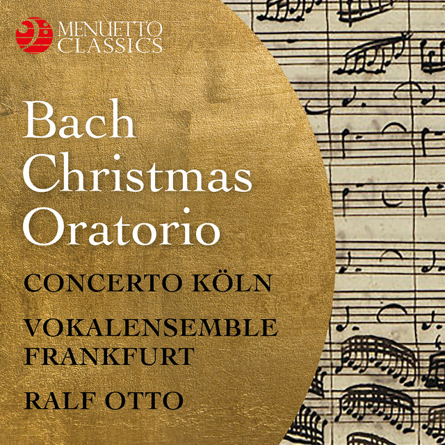 Bach: Christmas Oratorio, BWV 248 (Complete Recording)