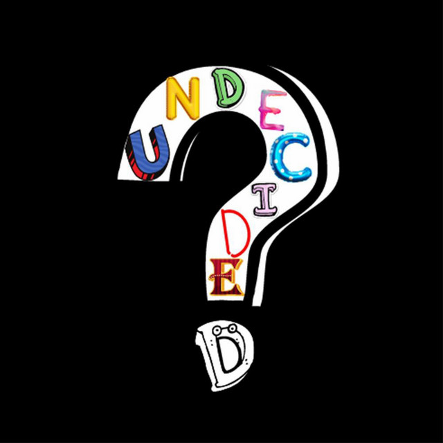 Undecided
