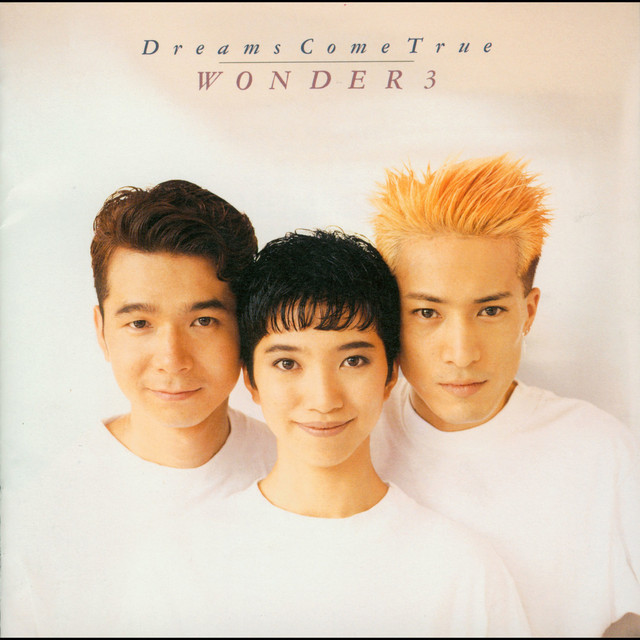 【MD】DREAMS COME TRUE - WONDER 3 WONDER 3 - Album by DREAMS COME TRUE | Spotify